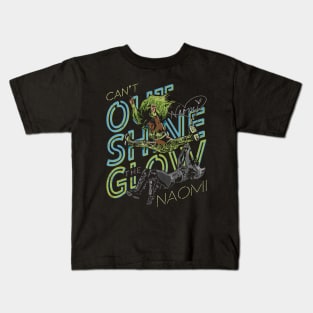 Naomi Can't Outshine The Glow Kids T-Shirt
